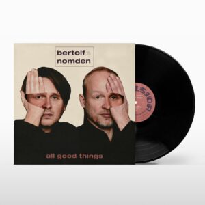 Bertolf & Nomden All Good Things LP